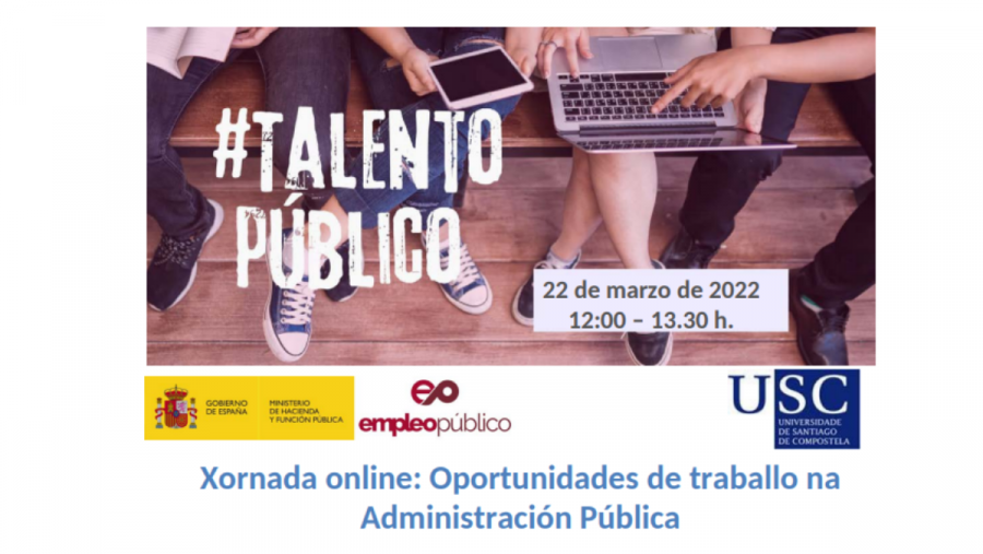 Xornada 'Oportunidades de traballo na Administración Pública' Xornada 'Oportunidades de traballo na Administración Pública'
