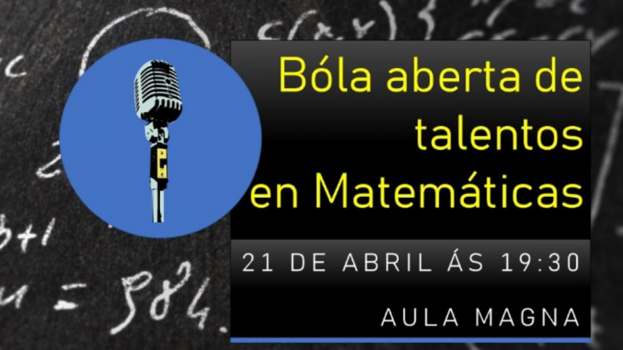 Bóla aberta de talentos en Matemáticas Bóla aberta de talentos en Matemáticas