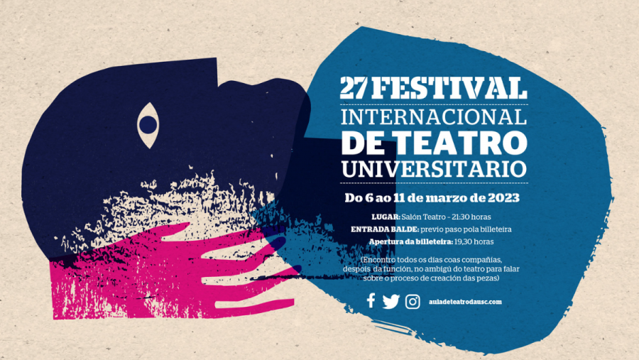 XXVII Festival Internacional de Teatro Universitario da USC XXVII Festival Internacional de Teatro Universitario da USC