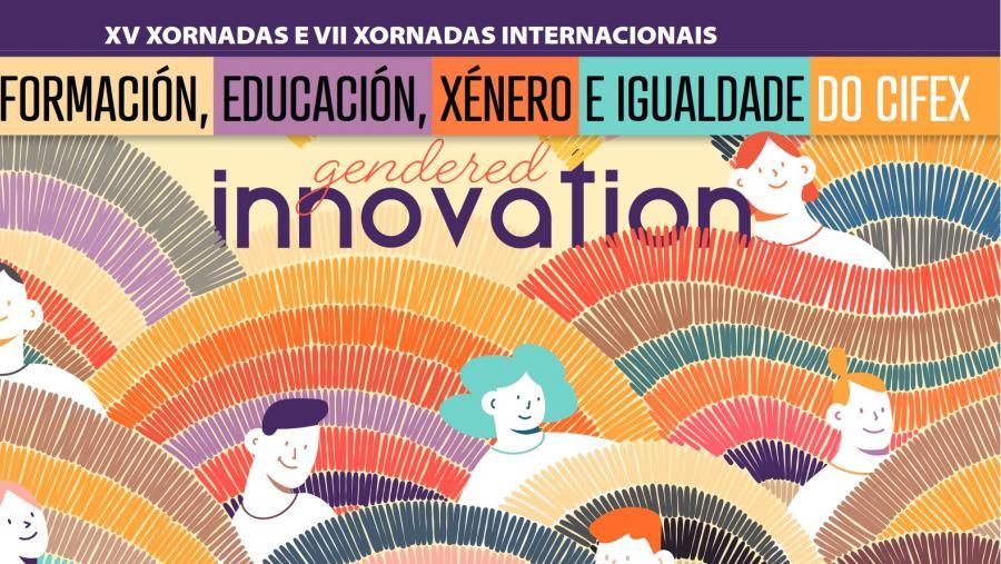 XV Xornadas e VII Xornadas Internacionais de Formación, Educación, Xénero e Igualdade XV Xornadas e VII Xornadas Internacionais de Formación, Educación, Xénero e Igualdade