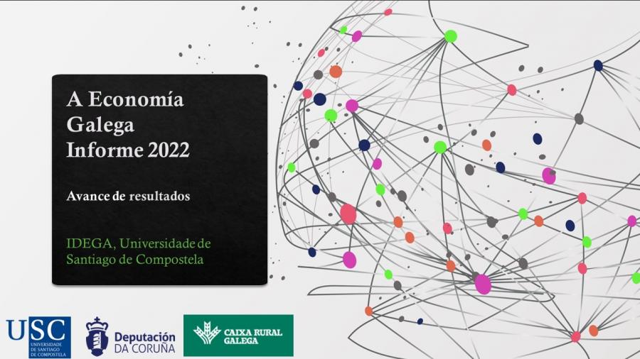 Presentación do estudo 'A Economía Galega. Informe 2022' Presentación do estudo 'A Economía Galega. Informe 2022'
