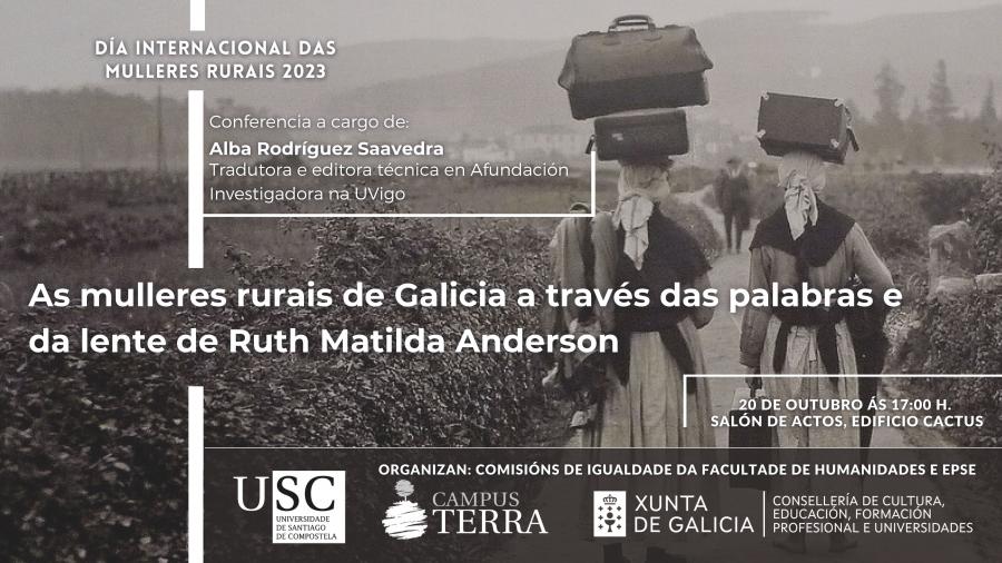 Conferencia "As mulleres rurais de Galicia a través das palabras e da lente de Ruth Matilda Anderson" Cartaz con dúas mulleres nun camiño rural cargando maletas na cabeza