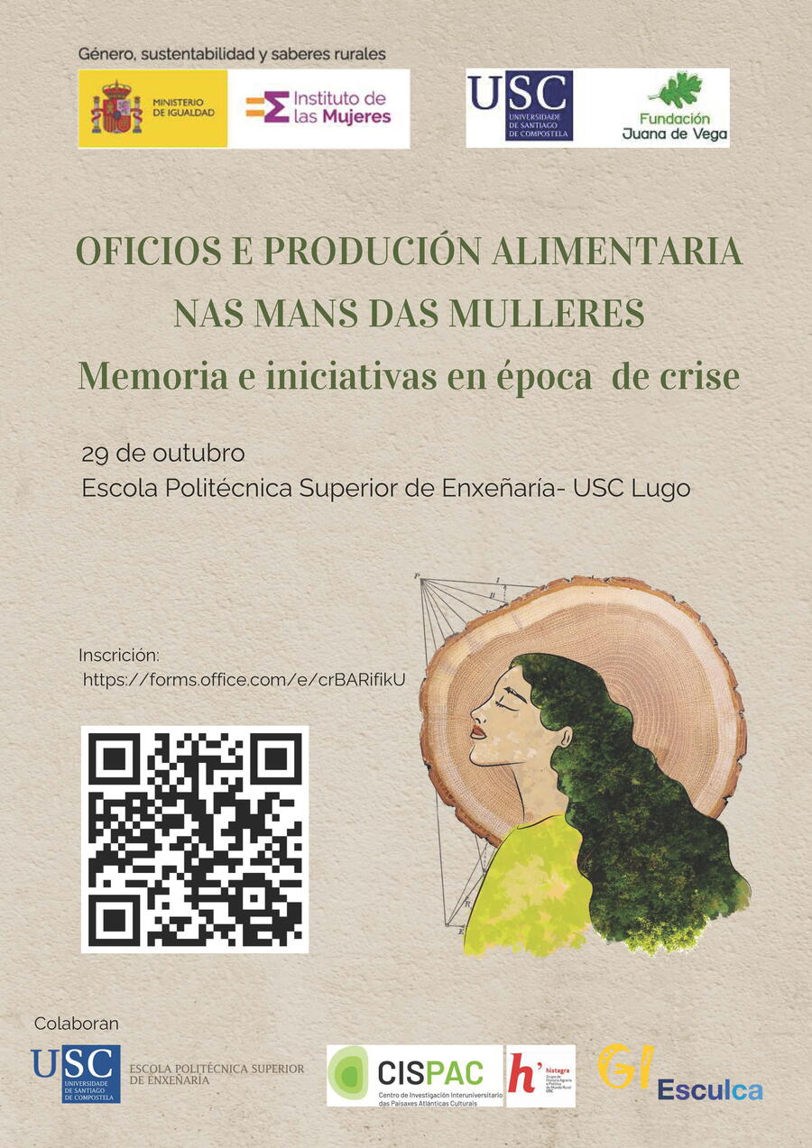 Xornada: OFICIOS E PRODUCIÓN ALIMENTARIA NAS MANS DAS MULLERES Mércores 29 de outubro ás 11:00 na Escola Politécnica Superior de Enxeñaría