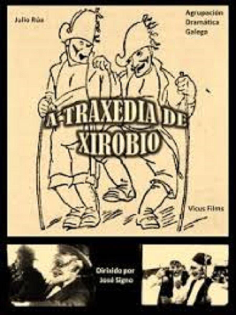 Filme La tragedia de Xirobio Filme La tragedia de Xirobio