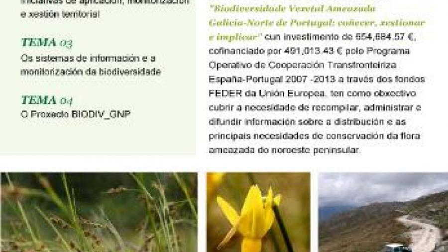 Un encontro ibérico reflexionará sobre os sistemas de información e a protección e conservación da biodiversidade na Eurorrexión Galicia-Norte de Portugal Un encontro ibérico reflexionará sobre os sistemas de información e a protección e conservación da biodiversidade na Eurorrexión Galicia-Norte de Portugal