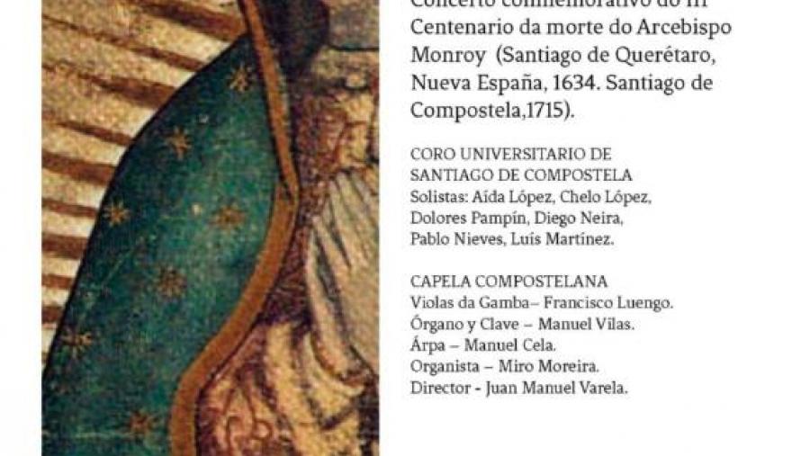 O Coro Universitario conmemora cun recital o terceiro centenario da morte do arcebispo Monroy O Coro Universitario conmemora cun recital o terceiro centenario da morte do arcebispo Monroy