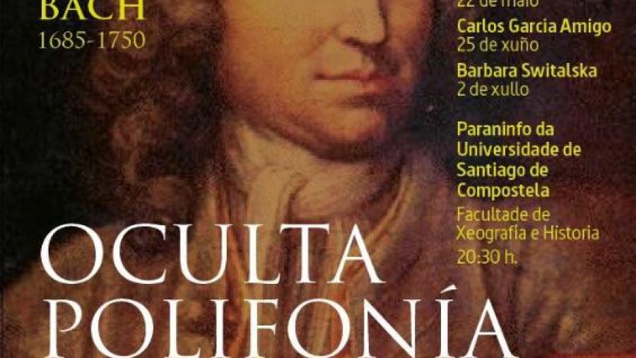 A polifonía oculta de Bach, nun novo ciclo musical no Paraninfo A polifonía oculta de Bach, nun novo ciclo musical no Paraninfo