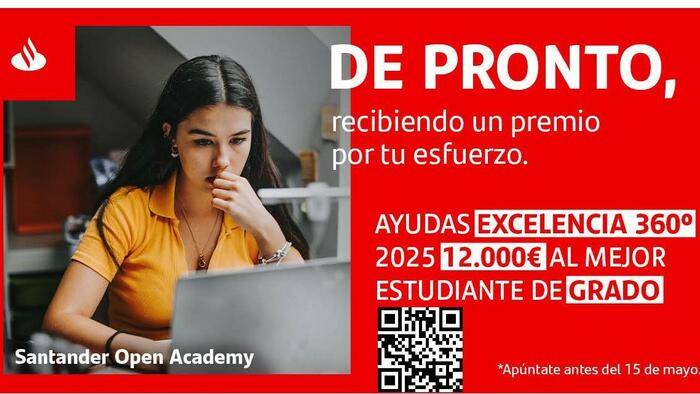 Programa Bolsas Santander Excelencia 360º. O prazo de inscrición remata o 15 de maio de 2025.