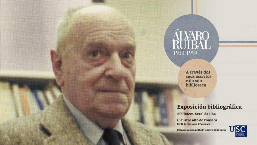 Exposición 'Álvaro Ruibal (1910-1999) a través dos seus escritos e da súa biblioteca'