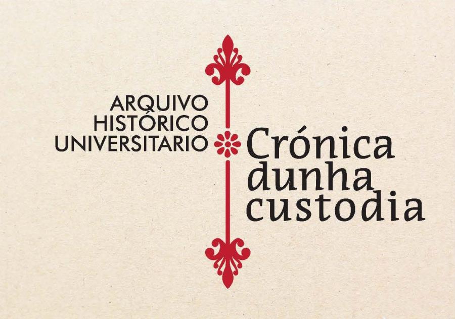Exposición 'Arquivo Histórico Universitario. Crónica dunha custodia'