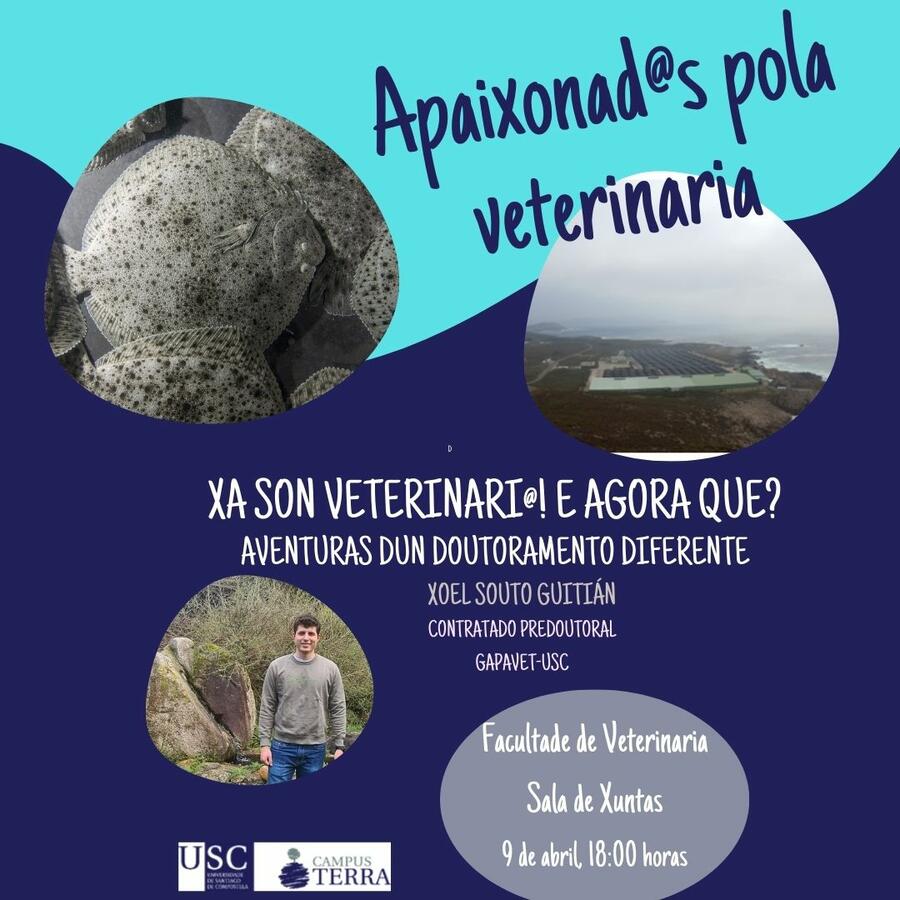 Apaixonad@s pola Veterinaria "Xa son veterinari@! E agora que?",  9 de abril, 18.00h, Sala de Xuntas, Facultade de Veterinaria.