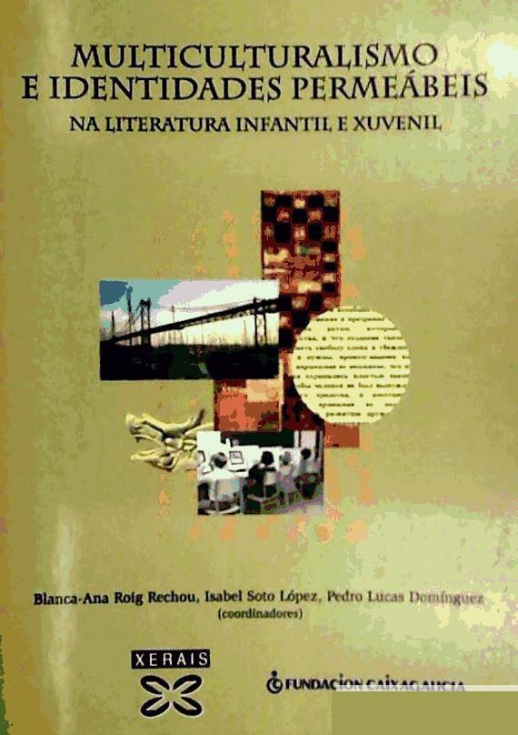 Multiculturalismo e identidades permeábeis na Literatura Infantil e Xuvenil