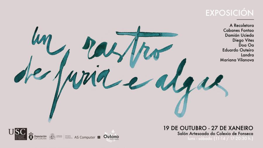 Cartel da exposición 'Un rastro de furia e algas'