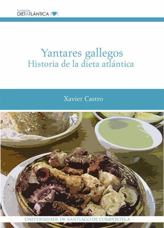 O profesor Xavier Castro resume nun volume a historia da dieta atlántica