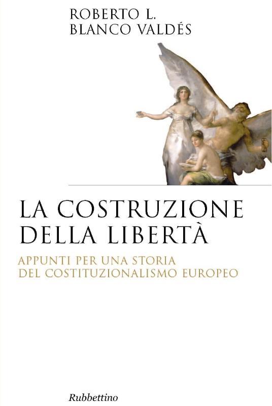 O catedrático Roberto Blanco Valdés edita en italiano o seu ensaio sobre a historia do constitucionalismo europeo