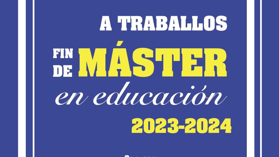 Cartel IV Premios aos TFM Educación 2023-24 Cartel IV Premios aos TFM Educación 2023-24