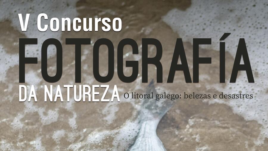 V Concurso de Fotografía da Natureza V Concurso de Fotografía da Natureza