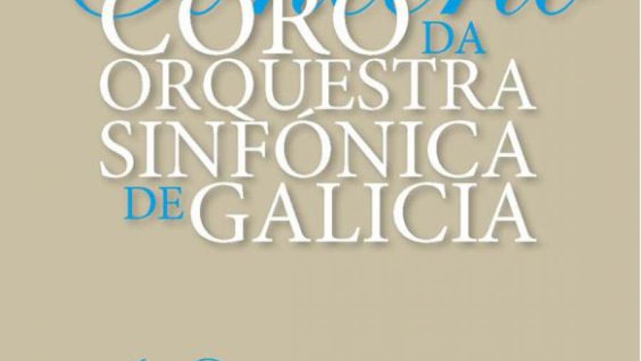 O Coro da Orquestra Sinfónica de Galicia actúa este sábado no Paraninfo